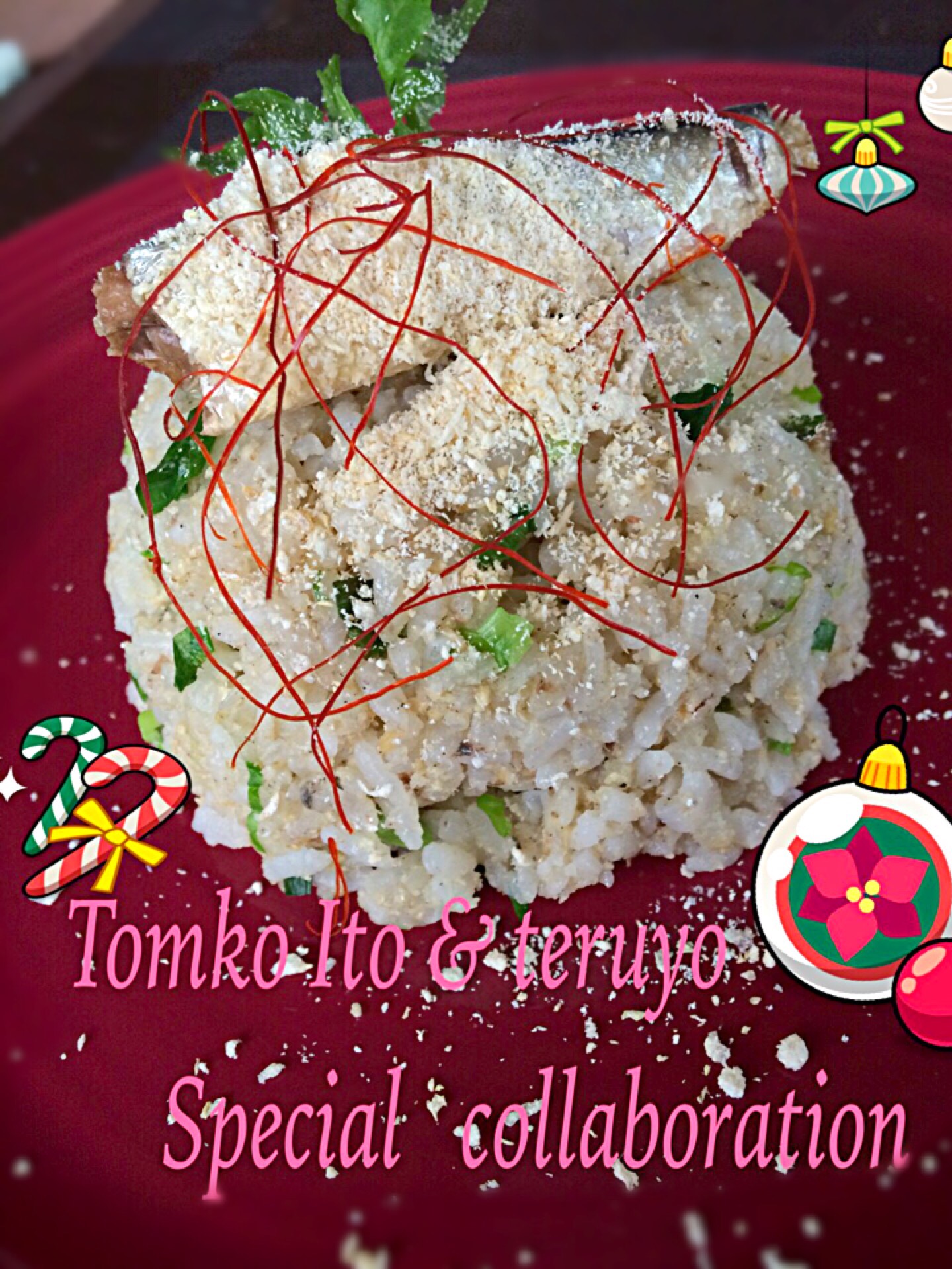 Tomoko Ito&Teruyo Special collaboration ナンプラーのオイルサーディンの炒飯 おからのふりかけ仕上げ クリスマスバージョン